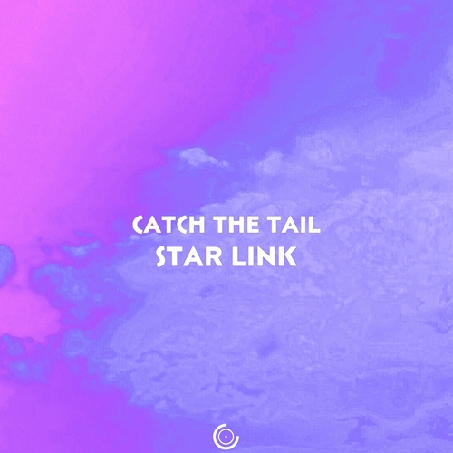 Catch The Tail - Star Link [COR0171]